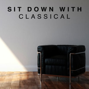 อัลบัม Sit Down with Classical ศิลปิน Classics for a Rainy Day