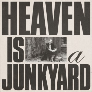 อัลบัม Heaven Is a Junkyard (Explicit) ศิลปิน Youth Lagoon
