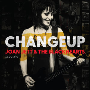Joan Jett & The Blackhearts的專輯Changeup