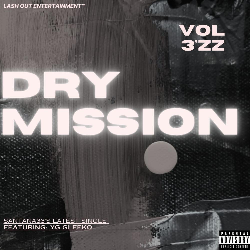 Dry Mission (feat. YG Gleeko) (Explicit)