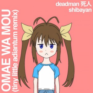 收聽deadman 死人的Omae Wa Mou歌詞歌曲