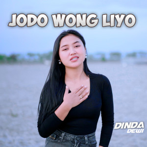 Jodo Wong Liyo dari Dinda Dewi