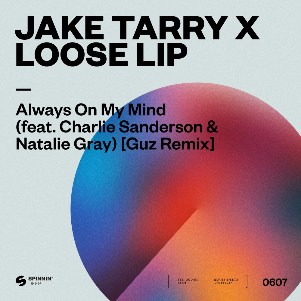 Always On My Mind(feat. Charlie Sanderson & Natalie Gray) (Guz Remix)