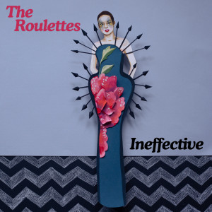 The Roulettes的專輯Ineffective