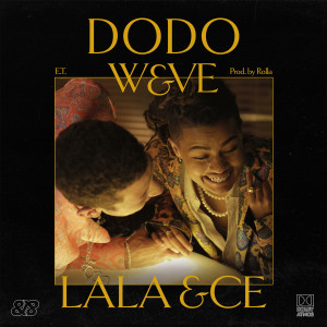 ดาวน์โหลดและฟังเพลง Dodow&ve (Explicit) พร้อมเนื้อเพลงจาก Lala &ce