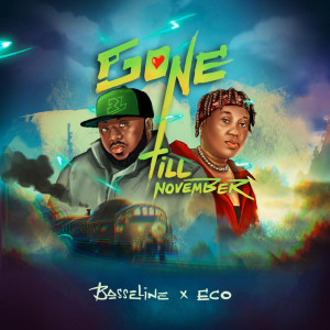 Album Gone Till November from Basseline