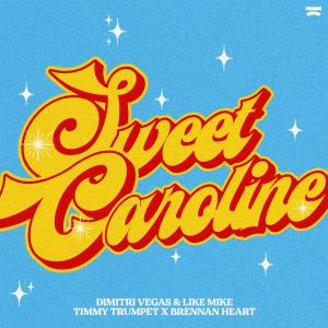 อัลบัม Sweet Caroline ศิลปิน Dimitri Vegas & Like Mike