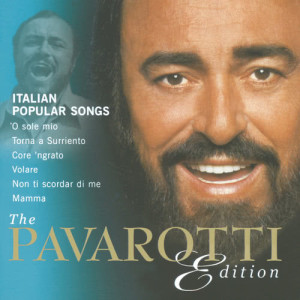收聽Luciano Pavarotti的Di Capua, Mazzucchi: 'O sole mio歌詞歌曲