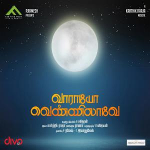 Karthik Raja的专辑Vaarayo Vennilave (Original Motion Picture Soundtrack)
