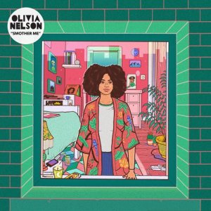 ดาวน์โหลดและฟังเพลง Smother Me (Single) พร้อมเนื้อเพลงจาก Olivia Nelson