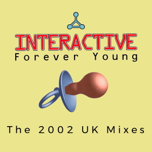 Album Forever Young - The 2002 UK Mixes oleh interactive