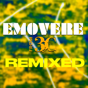 Emovere Remixed dari 3C