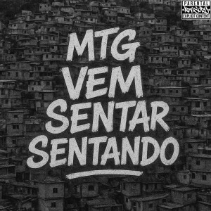 收聽DJ XANDE DO VS的MTG - Vem Sentar Sentando (Explicit)歌詞歌曲