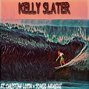 收聽The Hassan Assassin的Kelly Slater歌詞歌曲