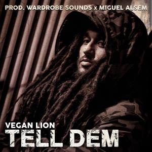 收聽Vegan Lion的Tell Dem歌詞歌曲