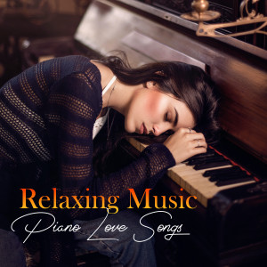 Relaxing Music Piano Love Songs, Deep Focus Music (Harmony)