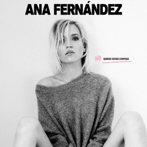 收聽Ana Fernandez的No quiero estar contigo歌詞歌曲