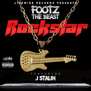 收听Footz the Beast的Rockstar歌词歌曲