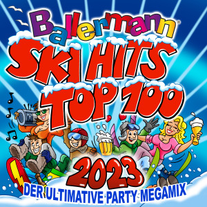 Various Artists的專輯Ballermann Ski Hits Top 100 2023: Der ultimative Party Megamix (Explicit)