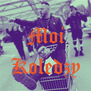 Listen to Moi Koledzy (Explicit) song with lyrics from Tańcula