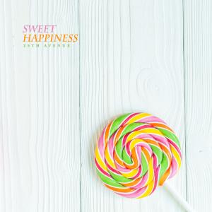 Sweet happiness dari 25th Avenue