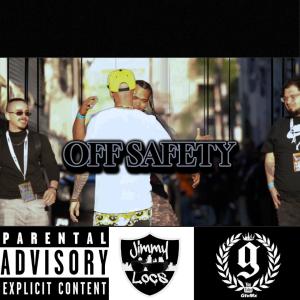 อัลบัม Off Safety (feat. Thr33 6ix, Zekey Freaky & Pookie Alzado) (Explicit) ศิลปิน Jimmy Locs Present