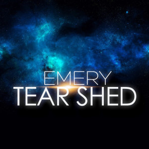 收聽Emery的Tear Shed歌詞歌曲