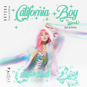 bryska的專輯California Boy (jjjerk) (Sped Up Version)