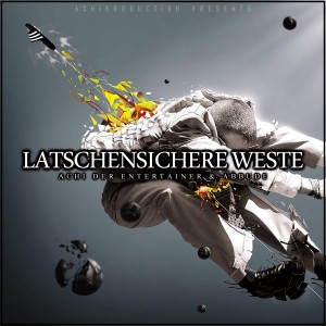 Listen to Latschensichere Weste song with lyrics from Achi Der Entertainer