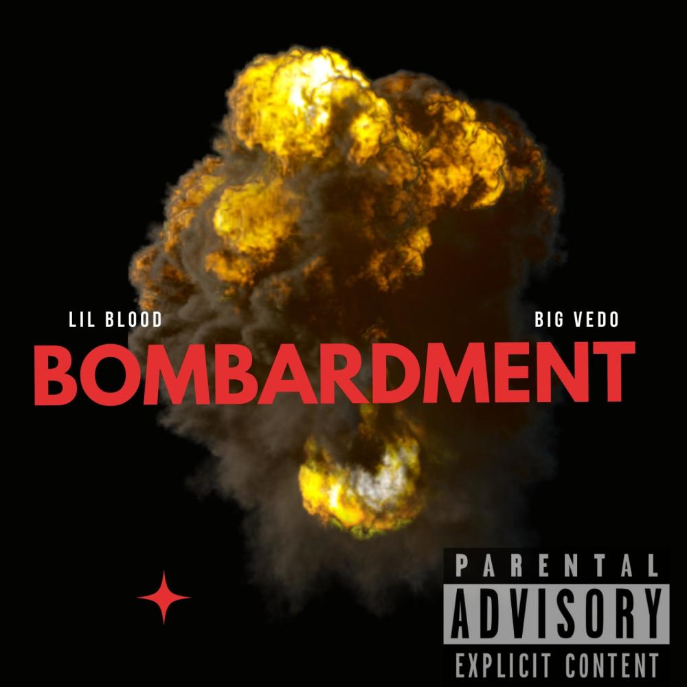 Bombardment (feat. Lil Blood) (Explicit)