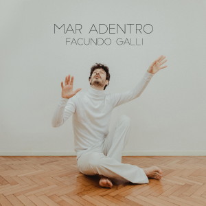 Listen to Mar Adentro song with lyrics from Facundo Galli