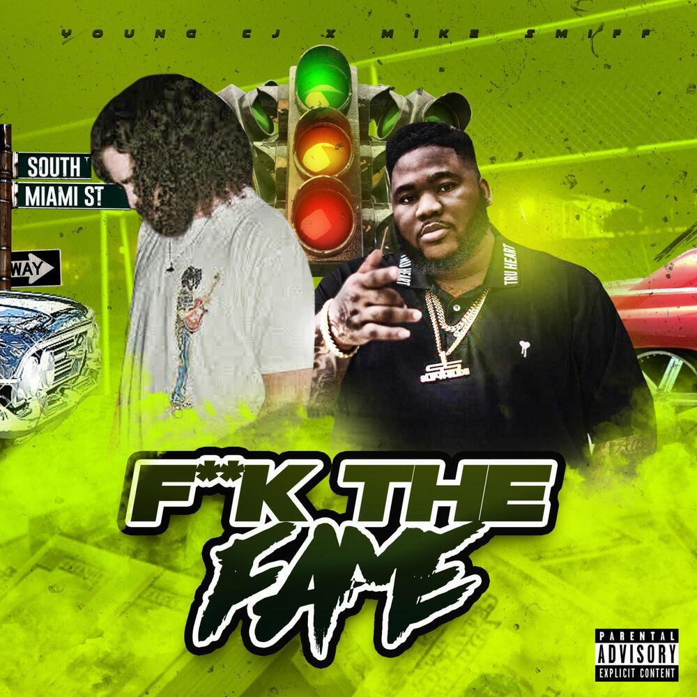 F#k the Fame(feat. Mike Smiff) (Explicit)