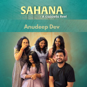Album Sahana (Acappella Reel) from Anudeep Dev