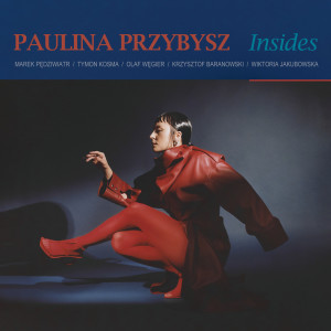 ดาวน์โหลดและฟังเพลง Naima พร้อมเนื้อเพลงจาก Paulina Przybysz