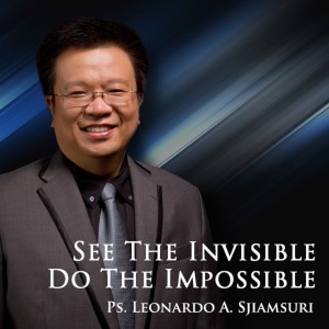 Album See The Invisible Do The Impossible oleh Ps. Leonardo A.Sjiamsuri