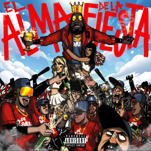 Brray的專輯El Alma De La Fiesta (Explicit)