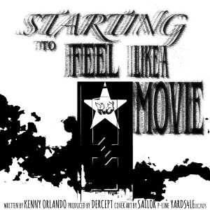 收聽Kenny Orlando的Starting to Feel Like a Movie歌詞歌曲