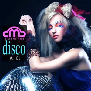 Various Artists的專輯Clubmixed Disco, Vol. 1