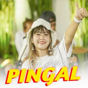 收聽Esa Risty的Pingal歌詞歌曲