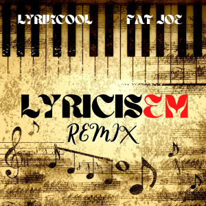 Album LyricisEM (Remix) (Explicit) from LyrikCool