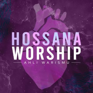 Dengarkan Ahli WarisMu lagu dari Hossana Worship dengan lirik