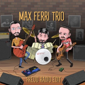 Listen to Freud (Radio Edit) song with lyrics from Max Ferri Trio