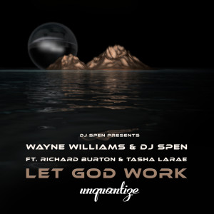 ดาวน์โหลดและฟังเพลง Let God Work (Sahib Muhammad & DJ Spen’s Afro Infusion) พร้อมเนื้อเพลงจาก Wayne Williams