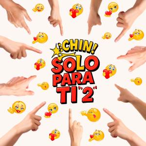 ¡Chin!的專輯SOLO PARA TI 2