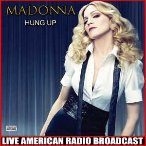 อัลบัม Hung Up (Live) ศิลปิน Madonna