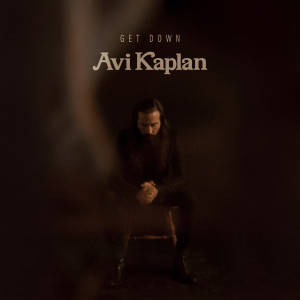 ดาวน์โหลดและฟังเพลง Get Down พร้อมเนื้อเพลงจาก Avi Kaplan