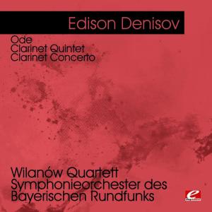 Peter Sadlo的專輯Denisov: Ode - Clarinet Quintet - Clarinet Concerto (Digitally Remastered)