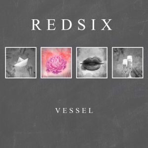 ดาวน์โหลดและฟังเพลง Vessel พร้อมเนื้อเพลงจาก Redsix