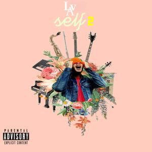 L.A.V.的專輯Self 2 (Explicit)