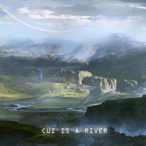 Listen to CUZ Is A River (完整版) song with lyrics from Craspo